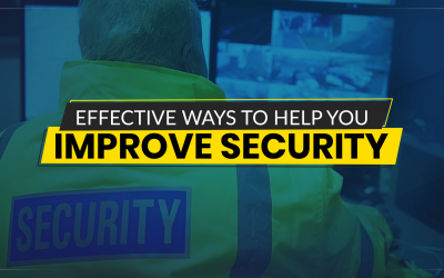 Effective Ways to Help You Improve Security
